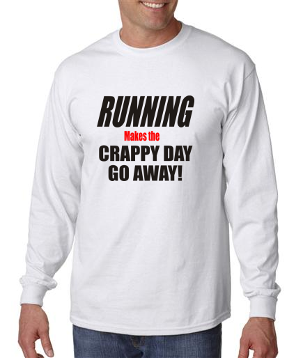 Running - Crappy Day Go Away - Mens White Long Sleeve Shirt